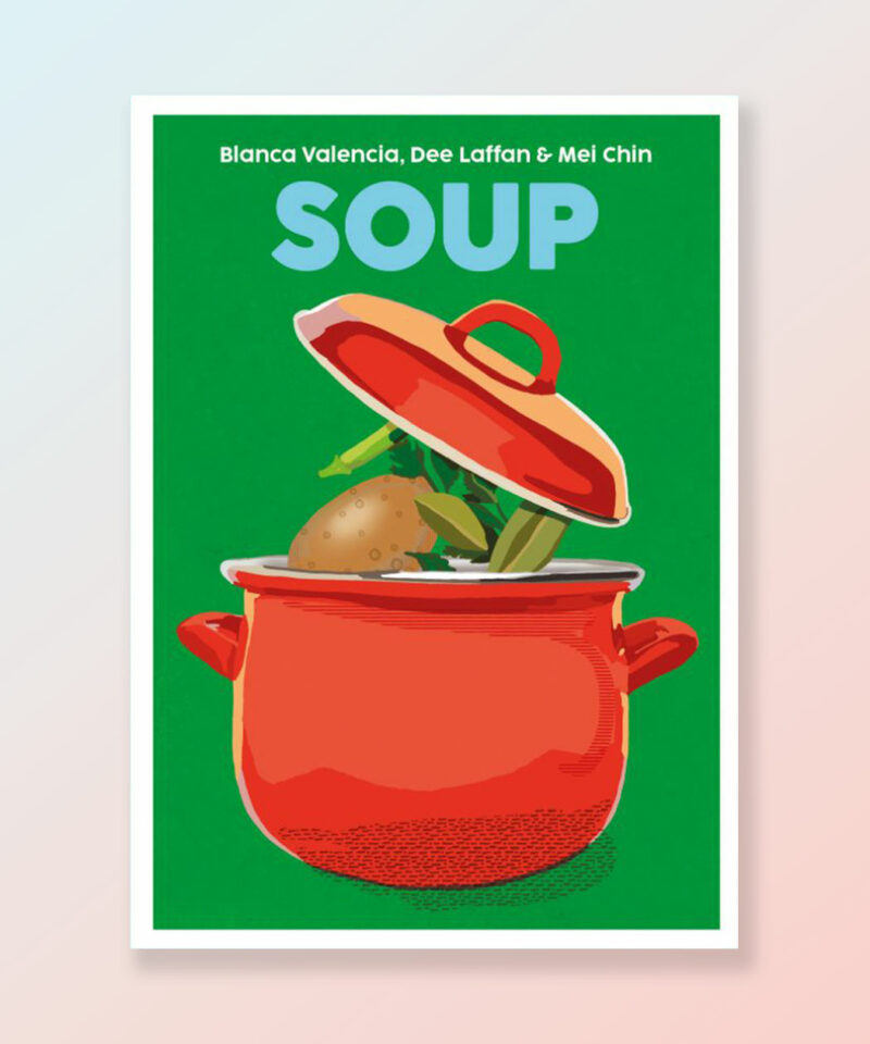 Soup book by the Spice Bags Podcast Hosts